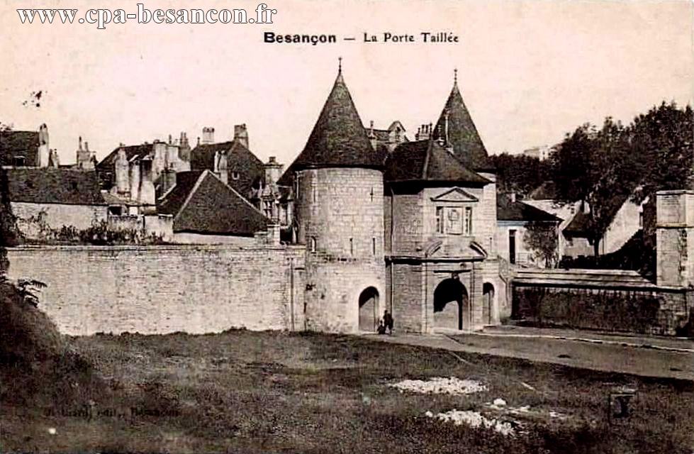 Besançon - La Porte Taillée